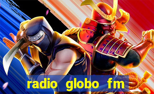 radio globo fm 90.1 salvador bahia