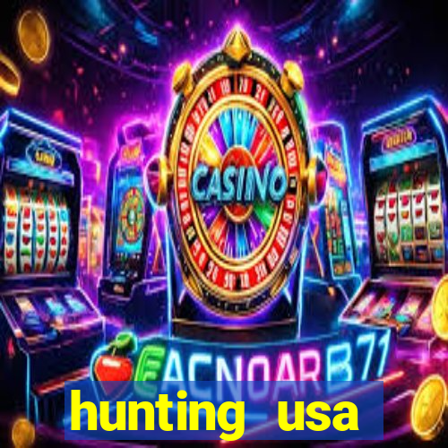 hunting usa dinheiro infinito