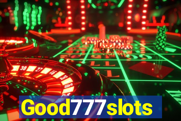 Good777slots