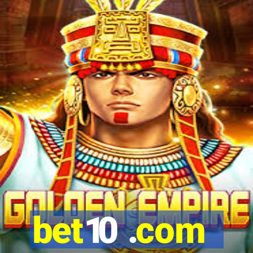 bet10 .com