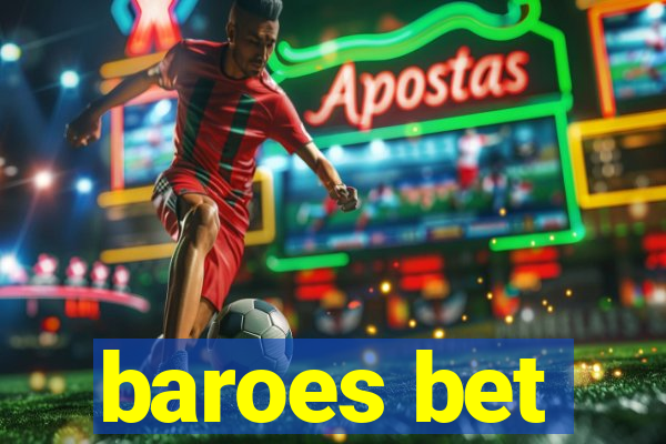 baroes bet