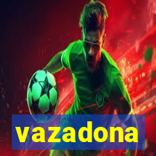 vazadona