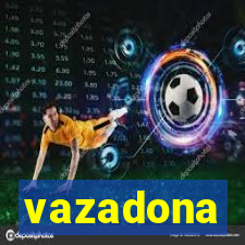 vazadona
