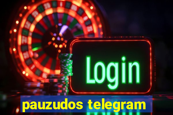 pauzudos telegram