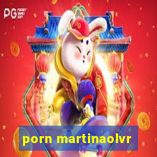 porn martinaolvr