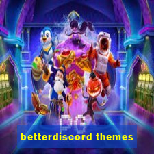 betterdiscord themes