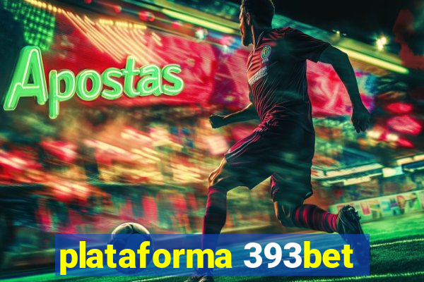 plataforma 393bet