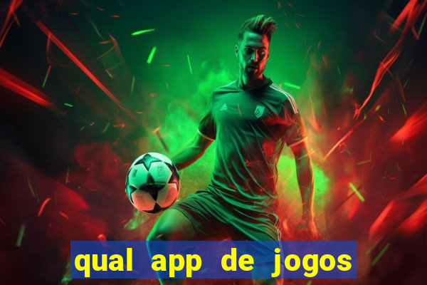 qual app de jogos que ganha dinheiro de verdade