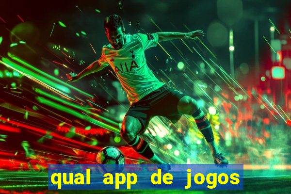 qual app de jogos que ganha dinheiro de verdade
