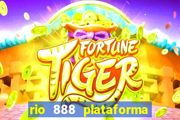 rio 888 plataforma de jogos
