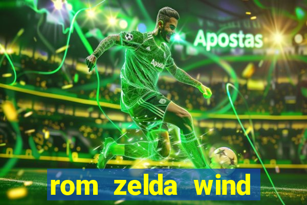rom zelda wind waker pt br