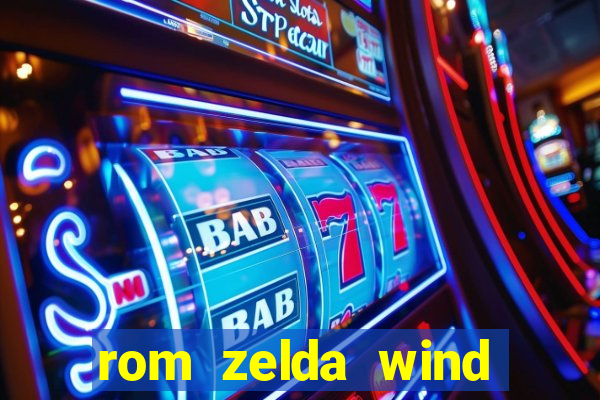 rom zelda wind waker pt br