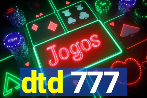dtd 777