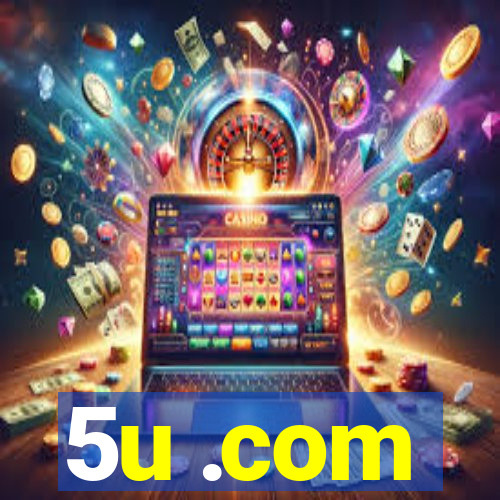 5u .com