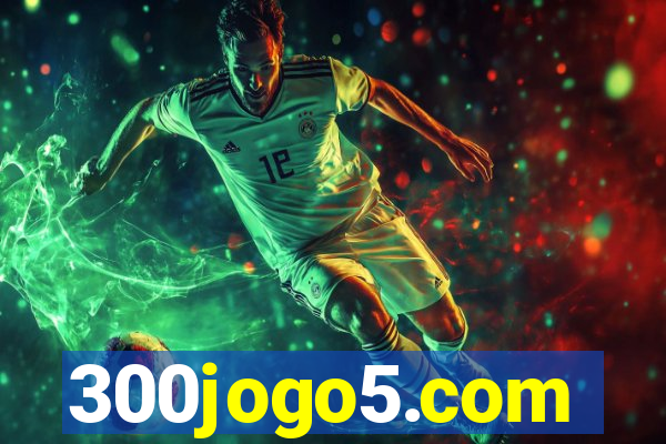 300jogo5.com