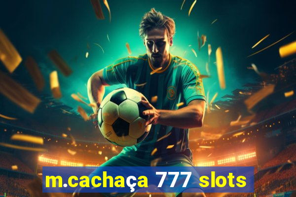 m.cachaça 777 slots