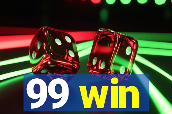 99 win