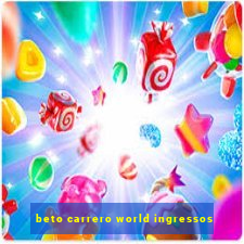 beto carrero world ingressos