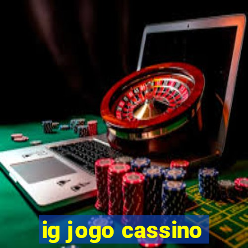 ig jogo cassino