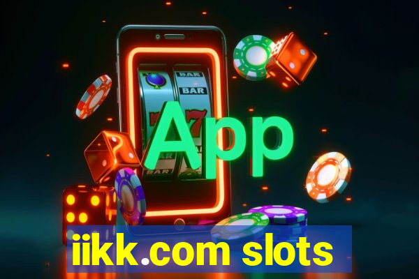 iikk.com slots