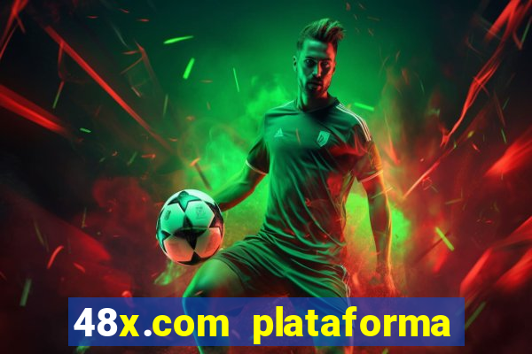 48x.com plataforma de jogos