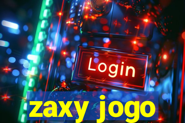 zaxy jogo