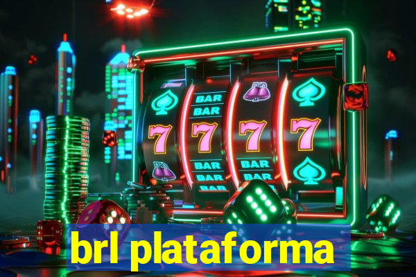 brl plataforma