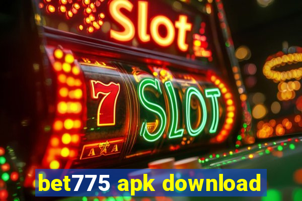 bet775 apk download
