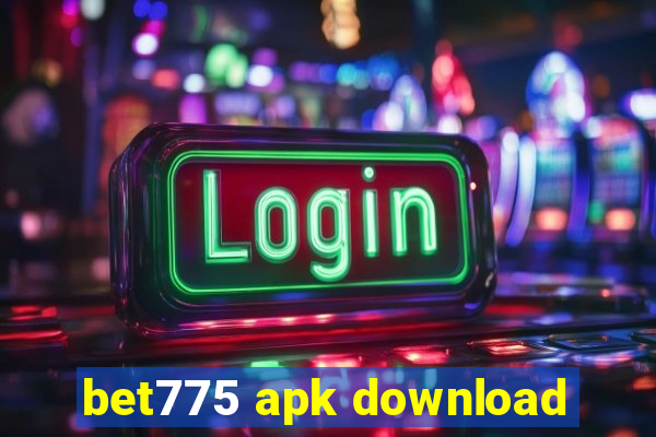 bet775 apk download