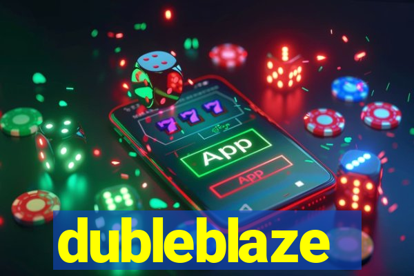 dubleblaze