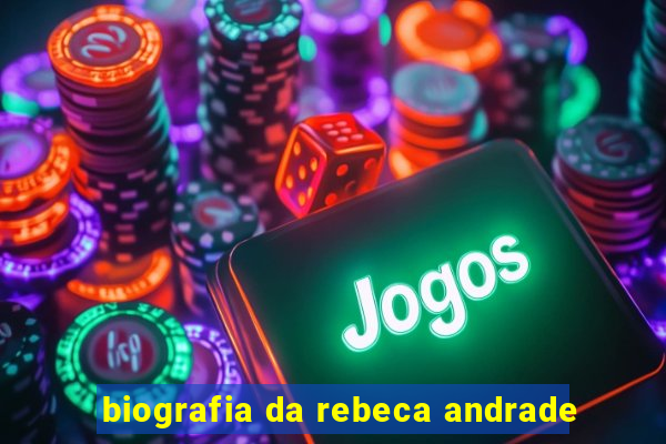 biografia da rebeca andrade