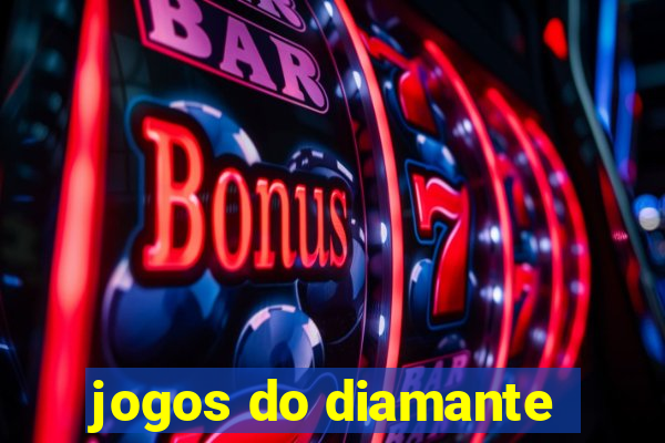 jogos do diamante