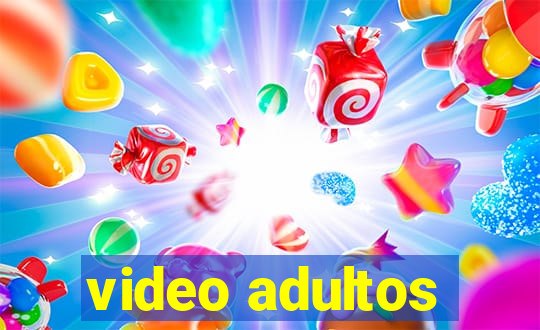 video adultos