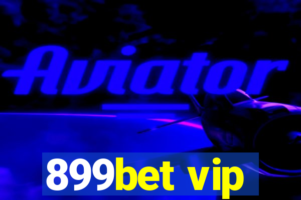 899bet vip