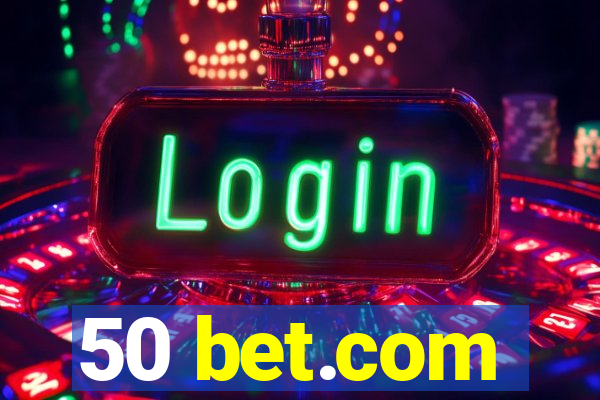 50 bet.com