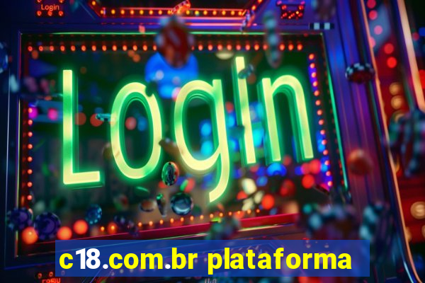 c18.com.br plataforma