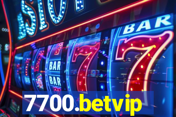 7700.betvip