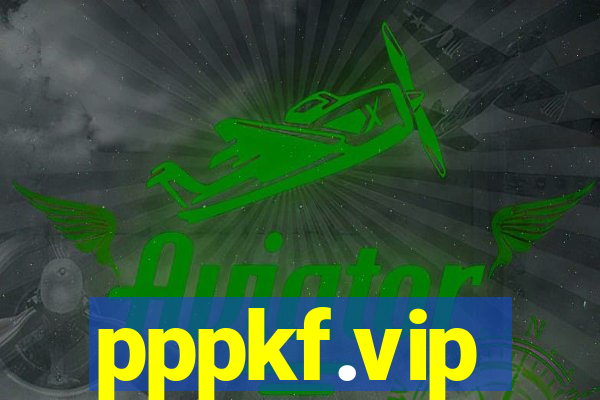 pppkf.vip
