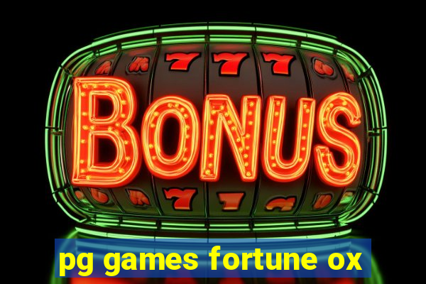 pg games fortune ox