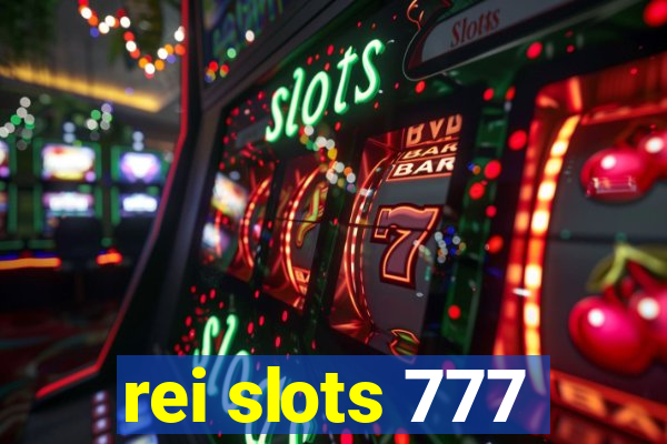 rei slots 777