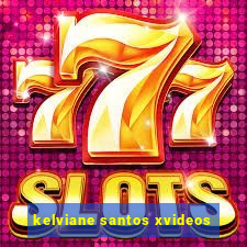 kelviane santos xvideos
