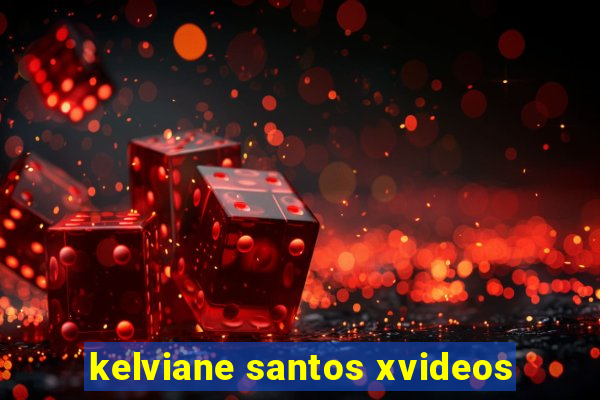 kelviane santos xvideos
