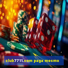 club7711.com paga mesmo