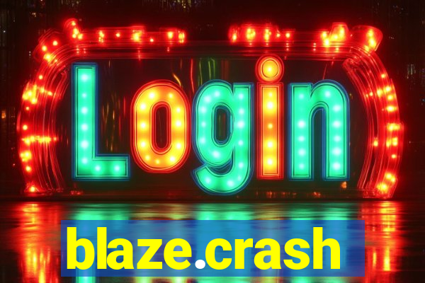 blaze.crash