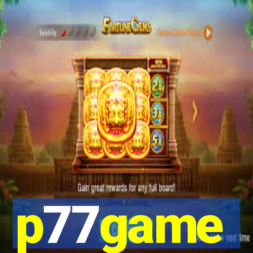 p77game