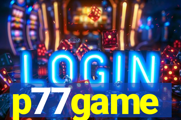 p77game