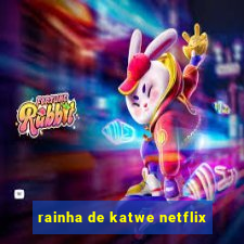 rainha de katwe netflix
