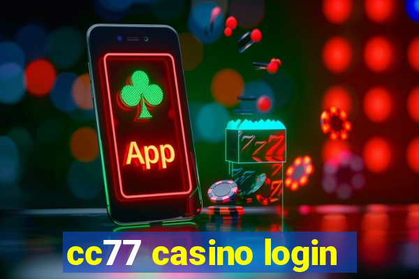 cc77 casino login