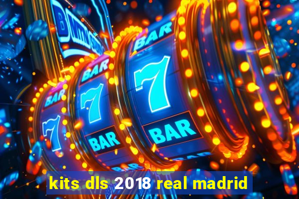 kits dls 2018 real madrid