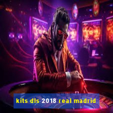 kits dls 2018 real madrid